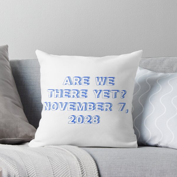 Item preview, ✴️ARE WE THERE YET? NOVEMBER 7, 2028✴️ - WIRED STYLE designed and sold by WheelieGdArt.
