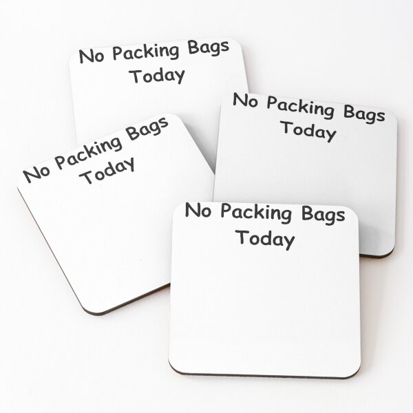 Item preview, No Packing Bags Today – Funny Travel Prep Quote | minimalist text humor Design designed and sold by adjamine.