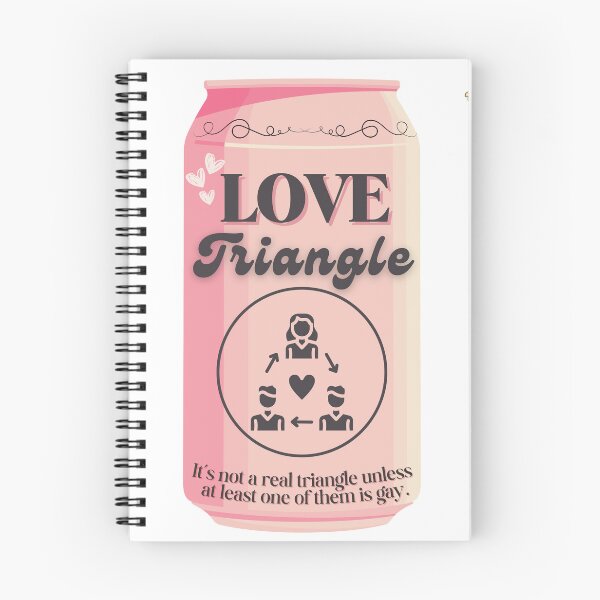 Item preview, Love Triangle - It's not a real one unless one of them is gay | Trope in a Can designed and sold by Nyxander's Bookish Catalogue.