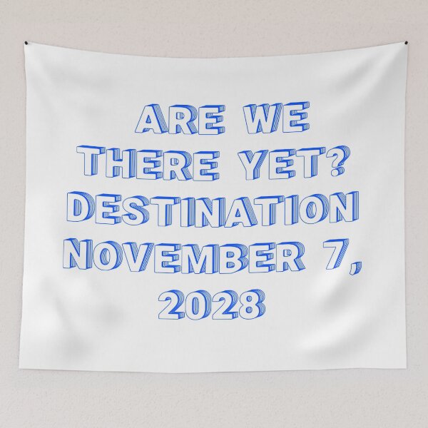 Item preview, ✴️ARE WE THERE YET? DESTINATION NOVEMBER 7, 2028✴️ - WIRED STYLE designed and sold by WheelieGdArt.