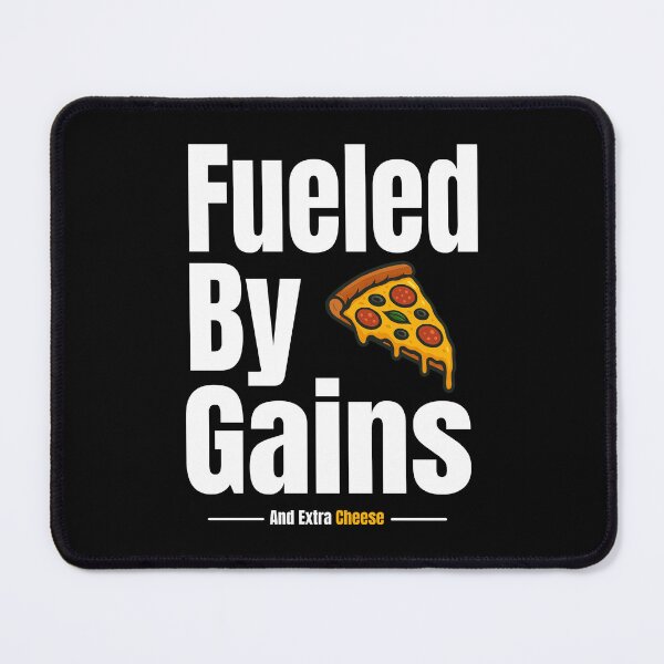 Item preview, Fueled By Gains And Extra Cheese designed and sold by TheFineShirt.