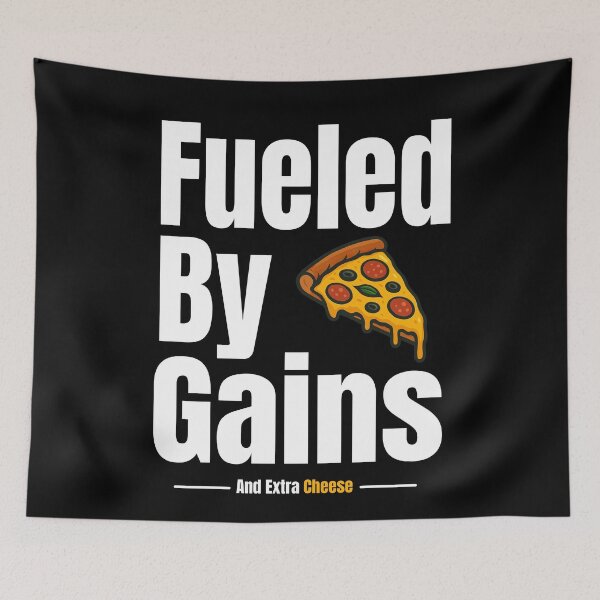 Item preview, Fueled By Gains And Extra Cheese designed and sold by TheFineShirt.