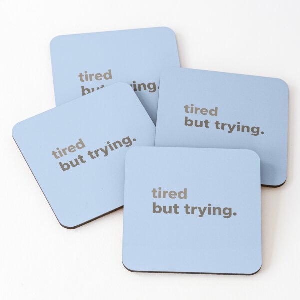 Item preview, Tired but still trying: motivational quote image today designed and sold by Rue Market.