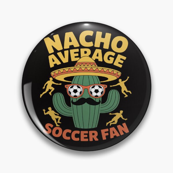 Item preview, Nacho Average Soccer Fan Mexico Mexican Soccer Fan designed and sold by chaeningplan.