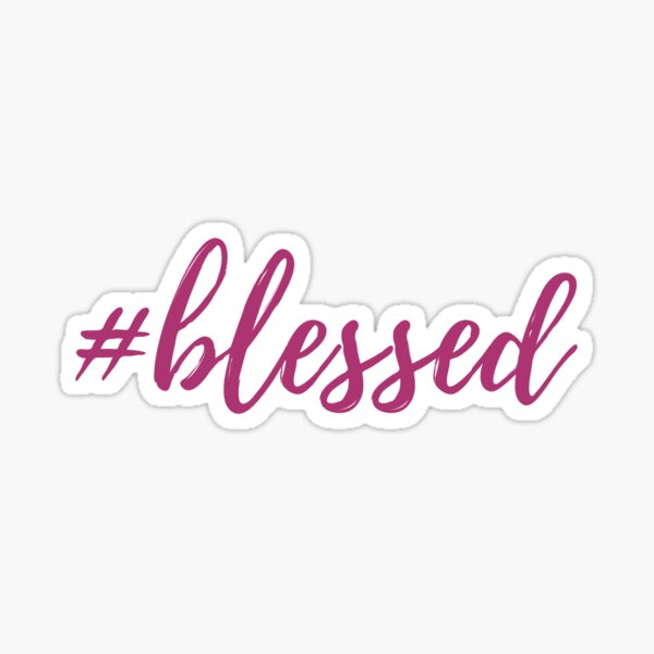 Item preview, #Blessed designed and sold by trudellj.