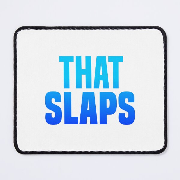 Item preview, That Slaps, Blue Bold designed and sold by Memes N Lore .