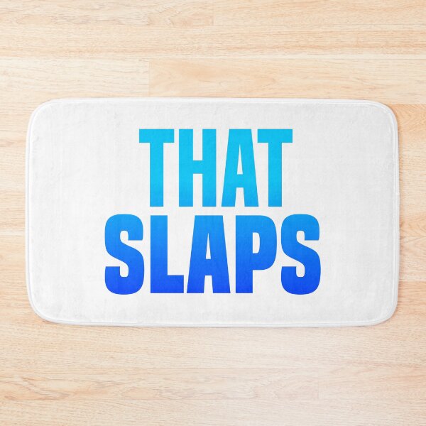 Item preview, That Slaps, Blue Bold designed and sold by Memes N Lore .