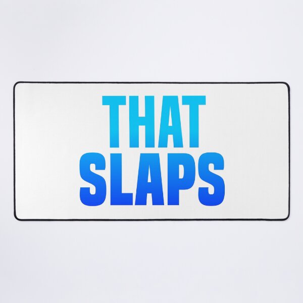 Item preview, That Slaps, Blue Bold designed and sold by Memes N Lore .