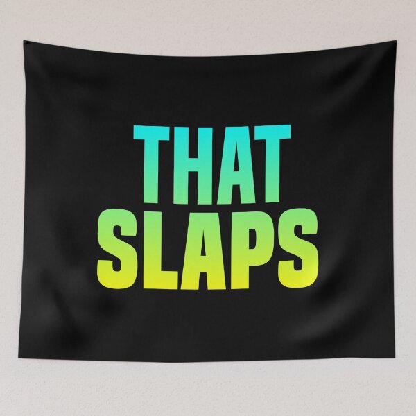 Item preview, That Slaps, Yellow and Green Bold designed and sold by Memes N Lore .