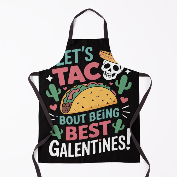 Item preview, Let’s Taco ‘Bout Being Best Galentines Mexican Food designed and sold by Vexat062Art.