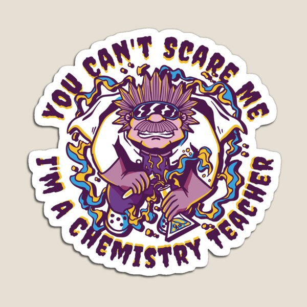 Item preview, Chemistry Teacher Humor Science Quote Art designed and sold by Mido tee art shop.