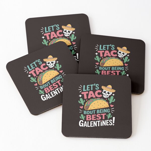 Item preview, Let’s Taco ‘Bout Being Best Galentines Mexican Food designed and sold by MichaelStalkas.