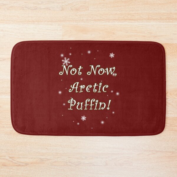 Item preview, Not Now, Arctic Puffin! designed and sold by Normbot2000.