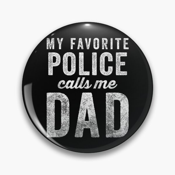 Item preview, My Favorite Police Calls Me Dad designed and sold by Gogetgiggles.
