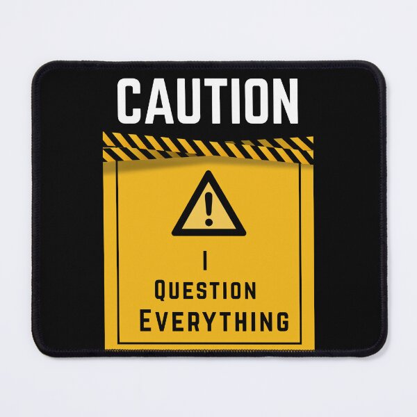 Item preview, I Question Everything – Skeptic Brain Hazard Warning Tee, Bigger, bolder you designed and sold by digitalbitcraft.