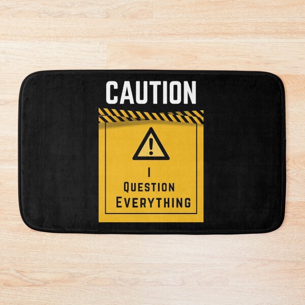 Item preview, I Question Everything – Skeptic Brain Hazard Warning Tee, Bigger, bolder you designed and sold by digitalbitcraft.