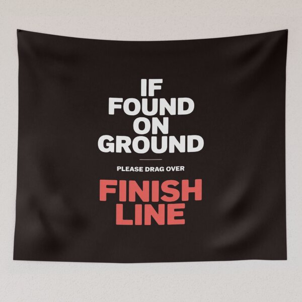 Item preview, If Found On Ground Please Drag Over Finish Line - Runner designed and sold by MichaelStalkas.
