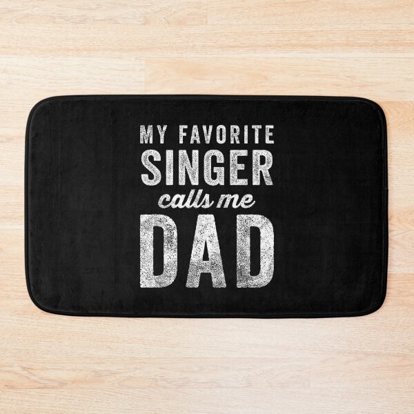 Item preview, My Favorite Singer Calls Me Dad Father's Day Dad Joke designed and sold by Gogetgiggles.