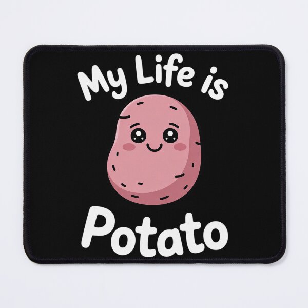 Item preview, Cute My life is potato i love potatoes designed and sold by LindseyKris.