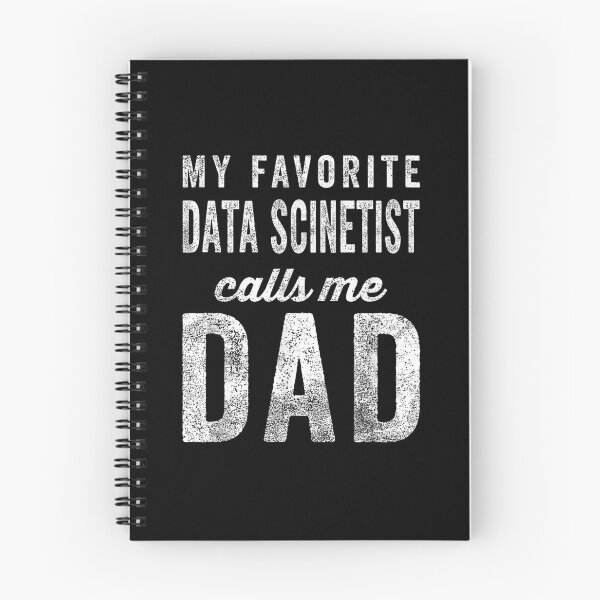 Item preview, My Favorite Data Scientist Calls Me Dad designed and sold by Gogetgiggles.