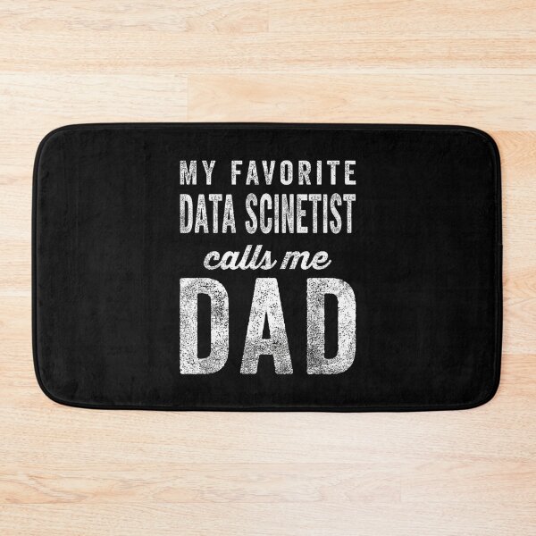 Item preview, My Favorite Data Scientist Calls Me Dad designed and sold by Gogetgiggles.