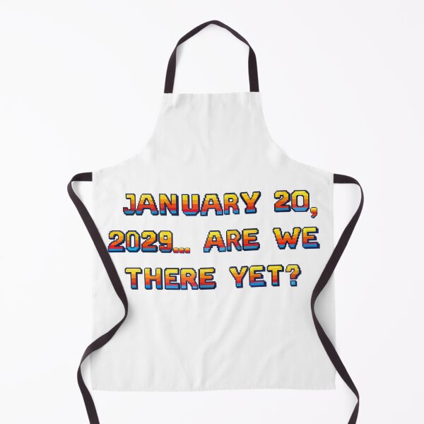Item preview, ✴️JANUARY 20, 2029... ARE WE THERE YET?✴️ - ARCADE STYLE designed and sold by WheelieGdArt.