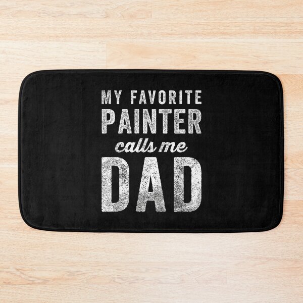 Item preview, My Favorite Painter Calls Me Dad Father's Day designed and sold by Gogetgiggles.