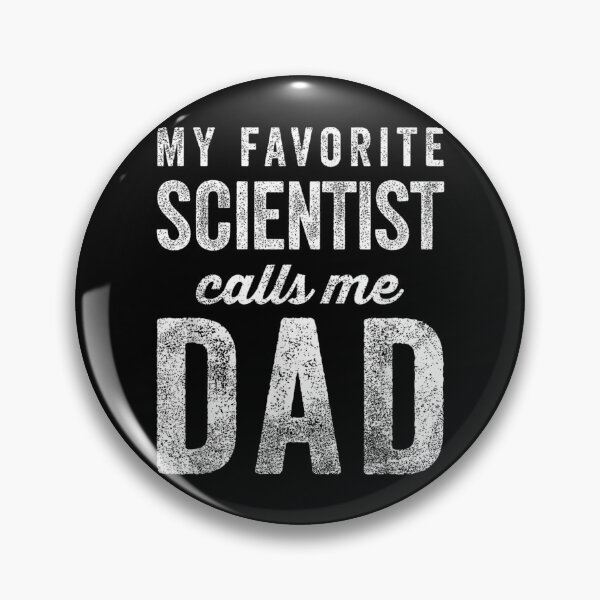 Item preview, My Favorite Scientist Calls Me Dad Father's Day Dad Joke designed and sold by Gogetgiggles.