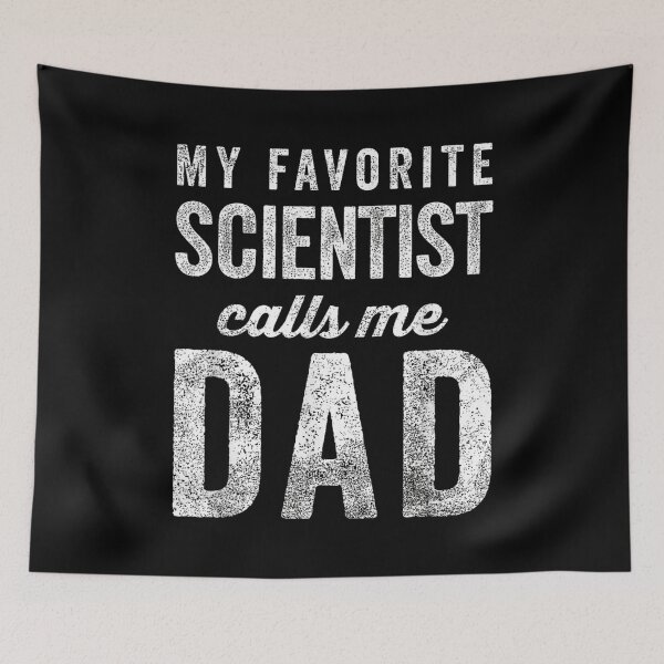Item preview, My Favorite Scientist Calls Me Dad Father's Day Dad Joke designed and sold by Gogetgiggles.
