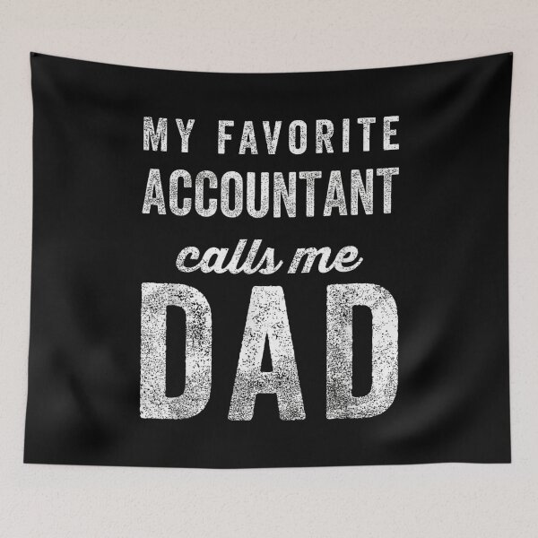 Item preview, My Favorite Accountant Calls Me Dad Father's Day Humor designed and sold by Gogetgiggles.