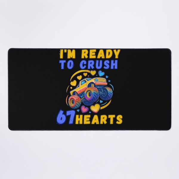 Item preview, I'm Ready to Crush 67 Hearts Funny Illustration designed and sold by StaticMood.