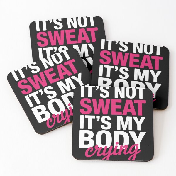 Item preview, It's Not Sweat It's My Body Crying - Workout Gym designed and sold by LindseyKris.