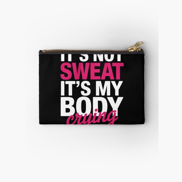 Item preview, It's Not Sweat It's My Body Crying - Workout Gym designed and sold by LindseyKris.