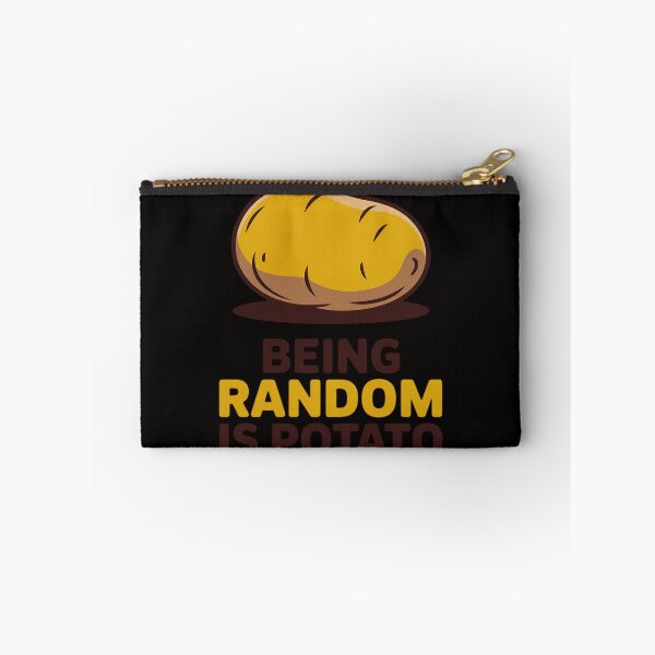 Item preview, Humorous Being Random Is Potato Saying designed and sold by HudsonErik.