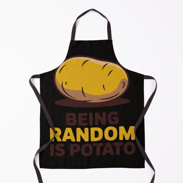 Item preview, Humorous Being Random Is Potato Saying designed and sold by HudsonErik.