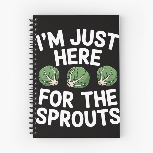 Item preview, I’m Just Here For The Sprouts Brussel Sprout designed and sold by HudsonErik.