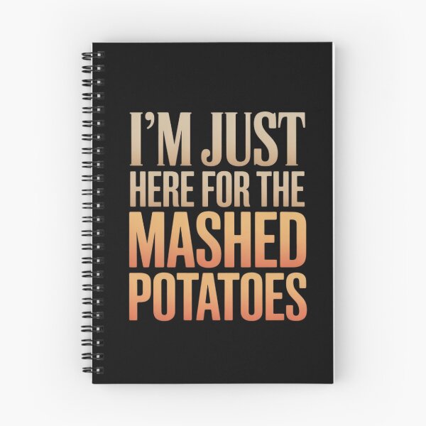 Item preview, Im Just Here For The Mashed Potatoes Thanksgiving designed and sold by LindseyKris.