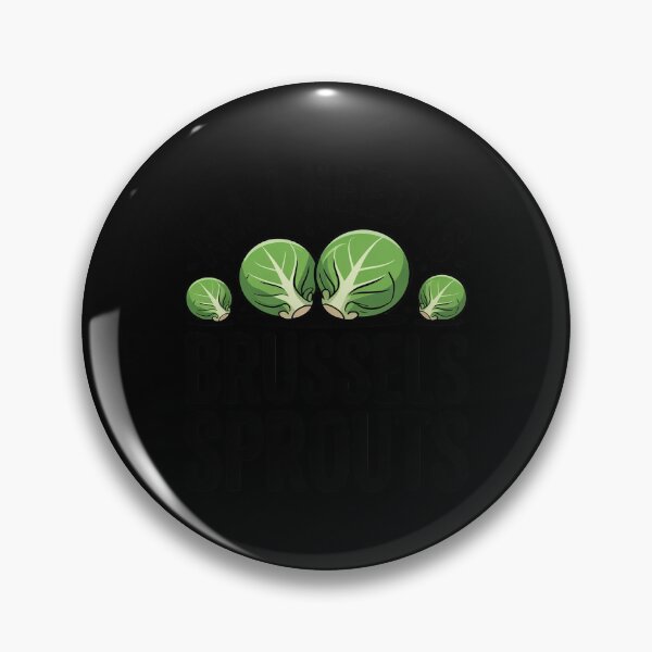 Item preview, All I Need Is Brussels Sprouts designed and sold by LindseyKris.