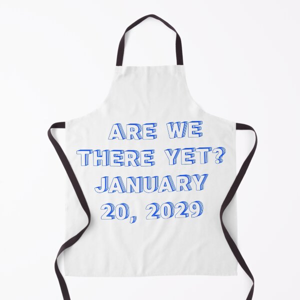 Item preview, ✴️ARE WE THERE YET? JANUARY 20, 2029✴️ - WIRED STYLE designed and sold by WheelieGdArt.