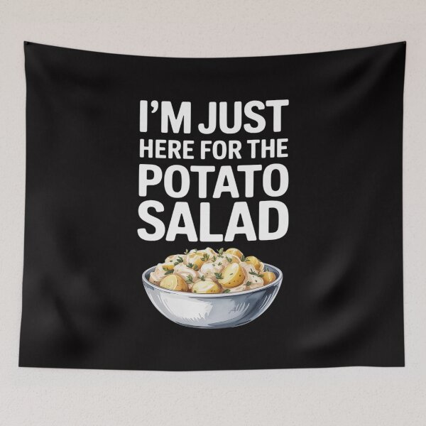 Item preview, I'm Just Here For The Potato Salad Potato Salad designed and sold by HermanTricia.