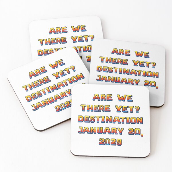 Item preview, ✴️ARE WE THERE YET? DESTINATION JANUARY 20, 2029✴️ - ARCADE STYLE designed and sold by WheelieGdArt.