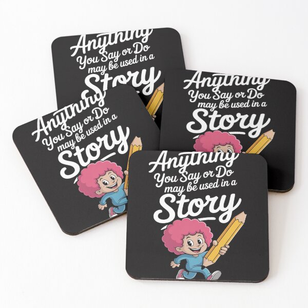 Item preview, Anything you say or do may be used in a story designed and sold by HermanTricia.