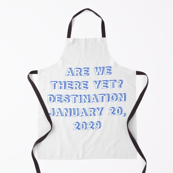 Item preview, ✴️ARE WE THERE YET? DESTINATION JANUARY 20, 2029✴️ - WIRED STYLE designed and sold by WheelieGdArt.
