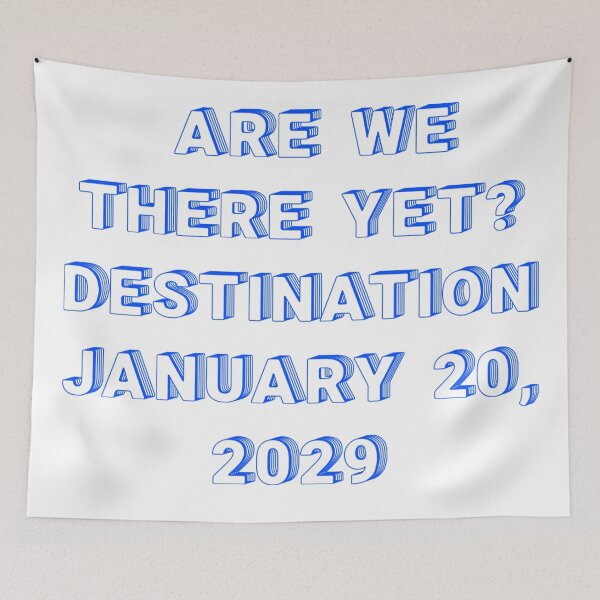 Item preview, ✴️ARE WE THERE YET? DESTINATION JANUARY 20, 2029✴️ - WIRED STYLE designed and sold by WheelieGdArt.