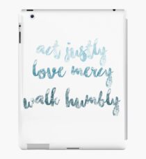 Act Justly - Love Mercy - Walk Humbly iPad Case/Skin