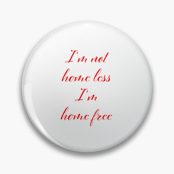 Item preview,  I'm not homelss designed and sold by Meg and the  Dragon art shop.