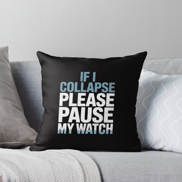 Item preview, If I Collapse Please Pause My Watch Running Marathon Runner designed and sold by HermanTricia.