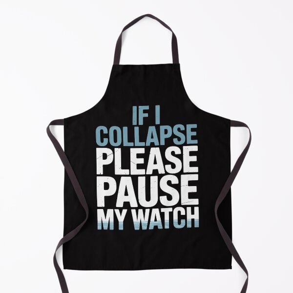 Item preview, If I Collapse Please Pause My Watch Running Marathon Runner designed and sold by HermanTricia.