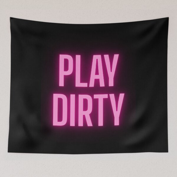 Item preview, Play Dirty Neon Design designed and sold by Peter Stawicki.