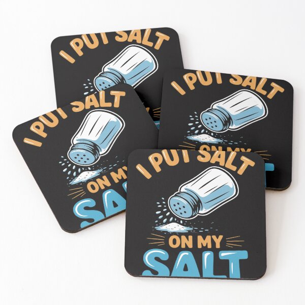 Item preview, I Put Salt On My Salt designed and sold by HermanTricia.